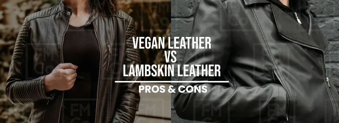 Vegan Leather vs Lambskin Leather: Pros & Cons